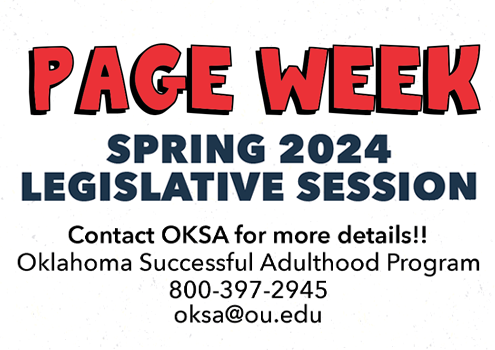 Youth in OKDHS or Tribal custody can serve as Pages in the upcoming OK House or Representatives Spring Session!
