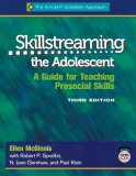 Skillstreaming the Adolescent: A Guide for Teaching Prosocial Skills Program Book