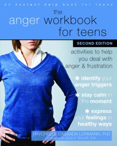 The Anger Wookbook for Teens: Activities to Help You Deal with Anger & Frustration