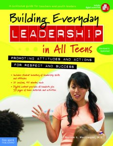 Building Everyday Leadership in All Teens:  Promoting Attitudes and Actions for Respect and Success